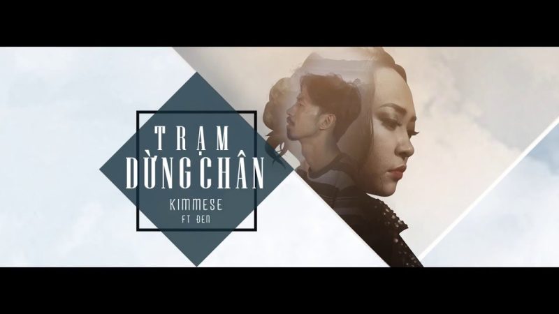 Trạm Dừng Chân - Kimmese ft