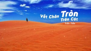 Vết chân tròn trên cát - Trần Tiến