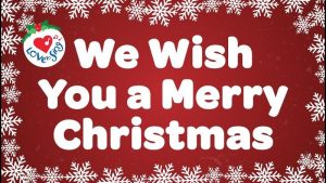 We Wish You A Merry Christmas - Traditional Christmas Carol