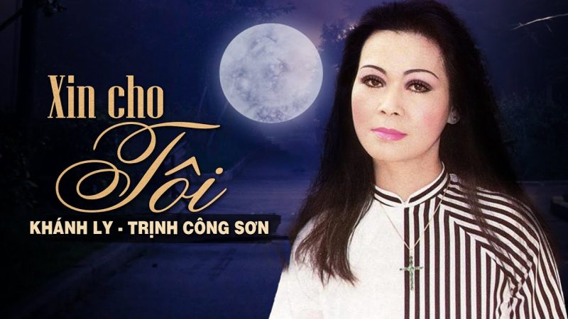 Xin cho tôi - Khánh Ly