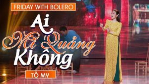 Ai Mì Quảng Không? - Tố My