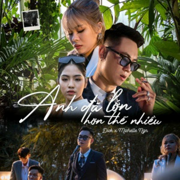 Anh Đã Lớn Hơn Thế Nhiều - Dick