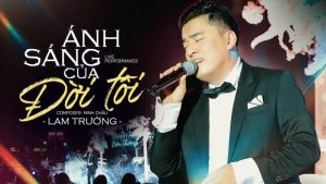 Ánh Sáng Của Đời Tôi - Lam Trường