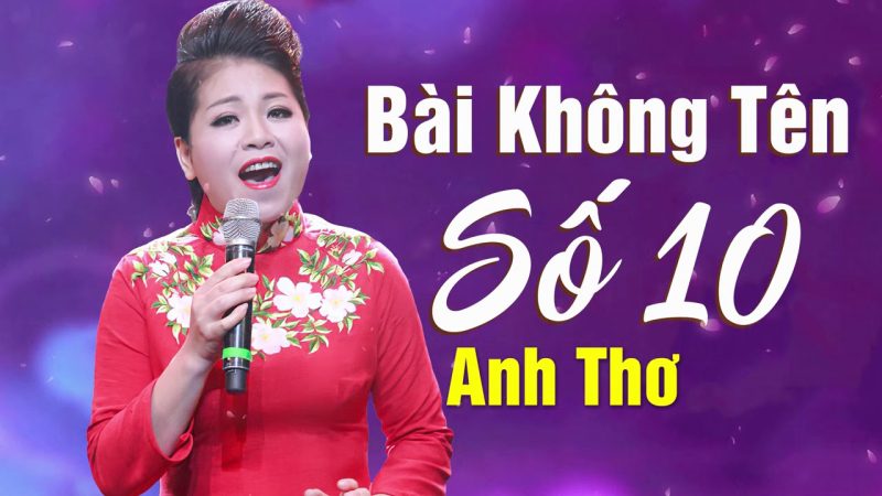 Bài Không Tên Số 10 - Anh Thơ