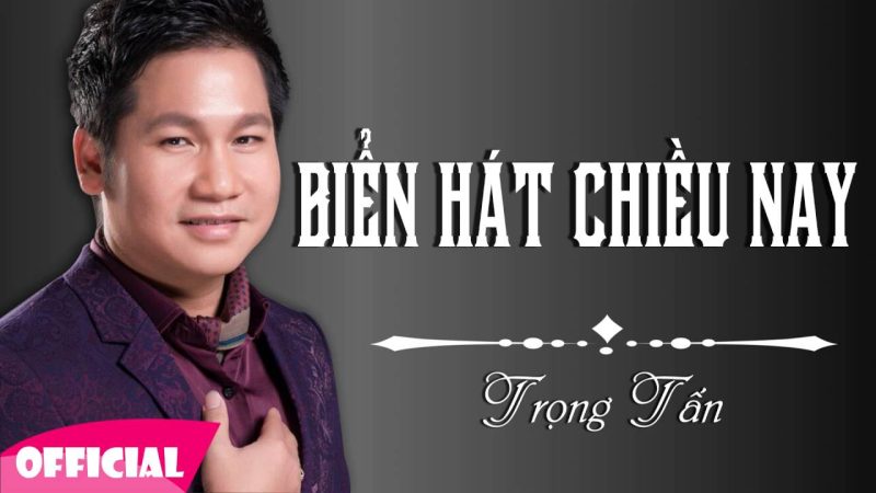 Biển Hát Chiều Nay - Trọng Tấn