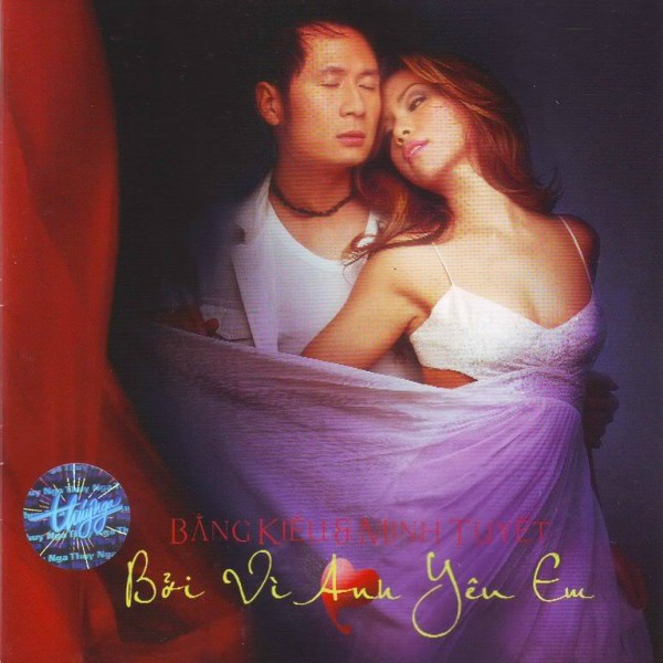 Bởi Vì Anh Yêu Em - Bằng Kiều