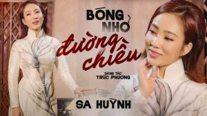 Bóng Nhỏ Đường Chiều - Nhiều ca sĩ thể hiện (Sa Huỳnh