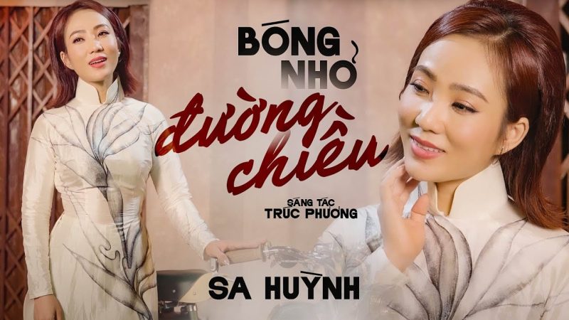 Bóng Nhỏ Đường Chiều - Nhiều ca sĩ thể hiện (Sa Huỳnh