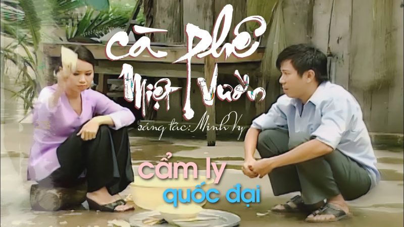 Cà Phê Miệt Vườn - Cẩm Ly
