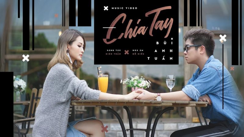 Chia Tay - Bùi Anh Tuấn