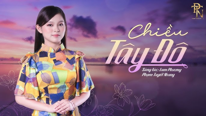 Chiều Tây Đô - Nhiều ca sĩ đã thể hiện (Phạm Tuyết Nhung