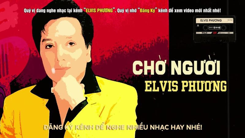 Chờ Người - Elvis Phương