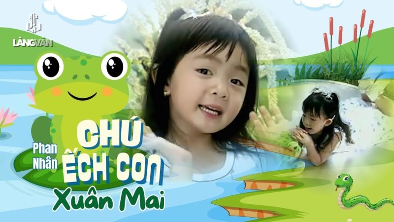 Chú Ếch Con - Xuân Mai