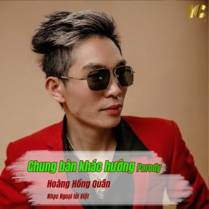Chung Bàn Khác Hướng - Hoàng Hồng Quân