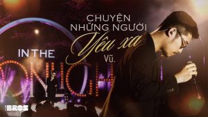 Chuyện Những Người Yêu Xa - Vũ