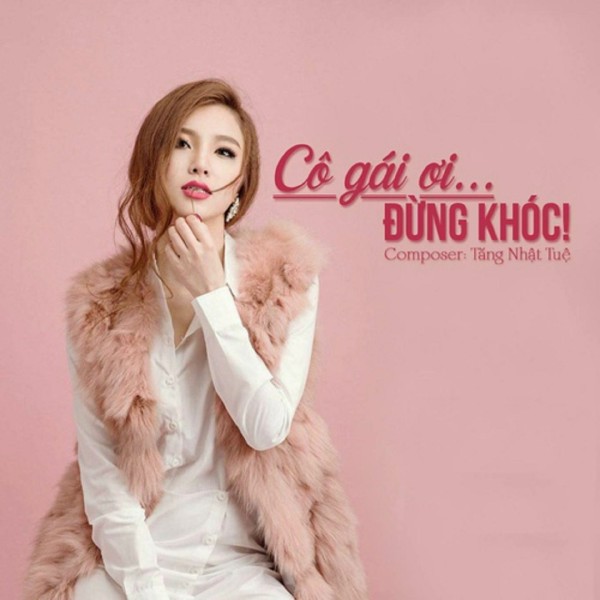 Cô Gái Ơi Đừng Khóc - Hạnh Sino