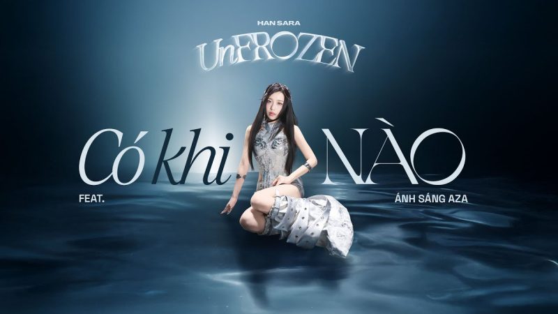 Có Khi Nào - Han Sara