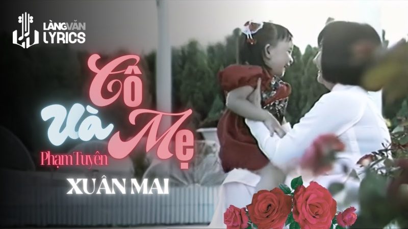 Cô Và Mẹ - Xuân Mai