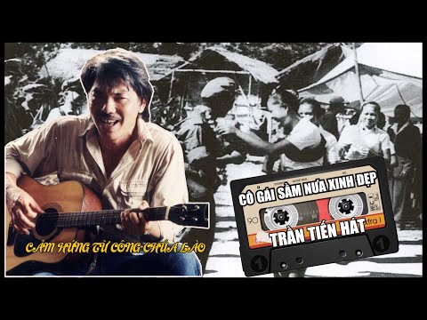Cô gái Sầm Nưa xinh đẹp - Trần Tiến