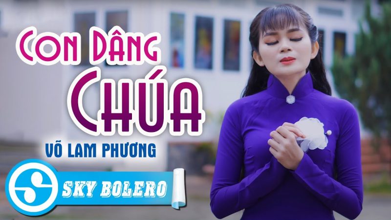 Con Dâng Chúa - Võ Lam Phương