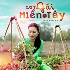 Con Gái Miền Tây - Lương Khánh Vy
