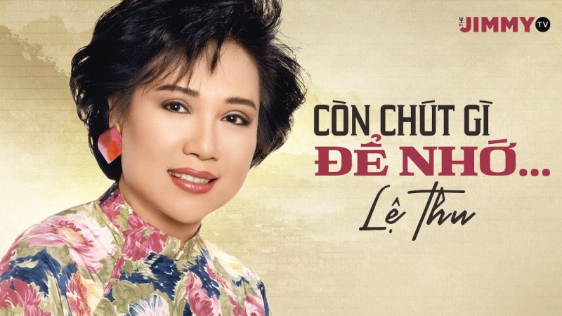 Còn chút gì để nhớ - Lệ Thu