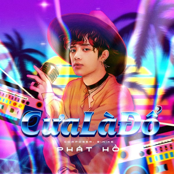 Cưa là đổ - Phát Hồ
