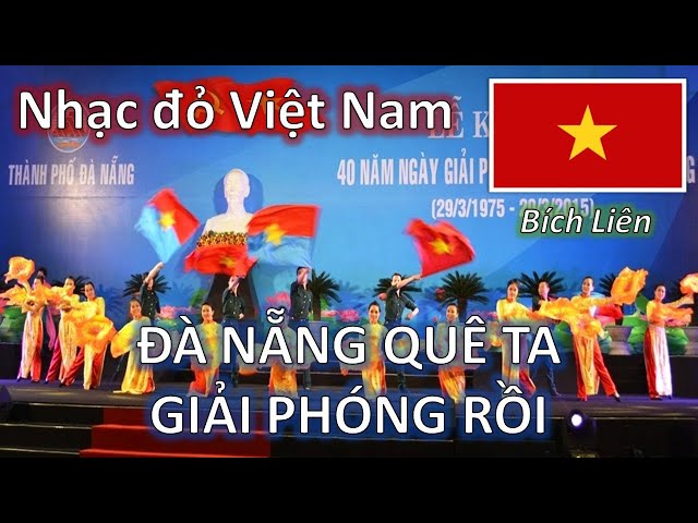 Đà Nẵng quê ta giải phóng rồi - Bích Liên