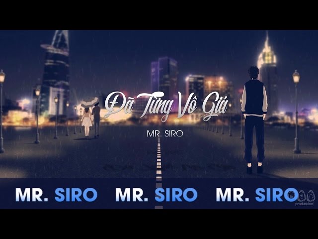 Đã Từng Vô Giá - Mr