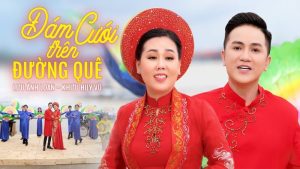 Đám Cưới Trên Đường Quê - Lưu Ánh Loan