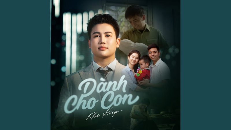 Dành Cho Con - Khả Hiệp