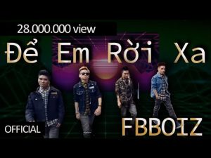 Để Em Rời Xa - FBBOIZ