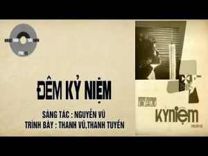 Đêm Kỷ Niệm - Thanh Vũ
