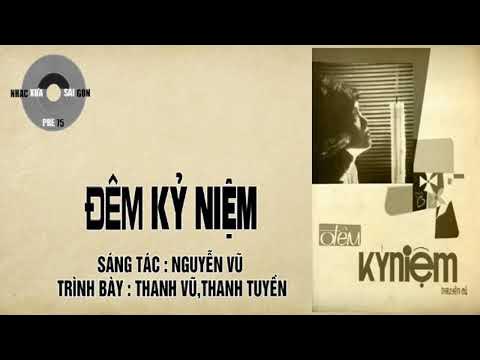 Đêm Kỷ Niệm - Thanh Vũ