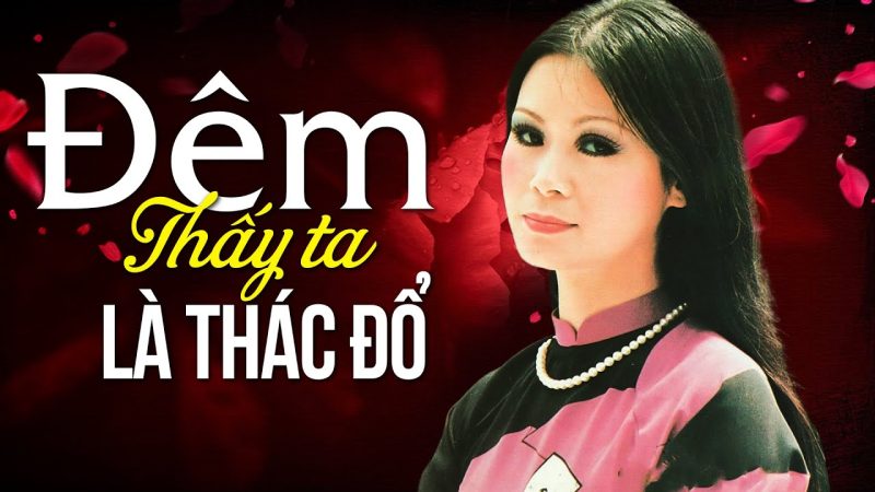 Đêm Thấy Ta Là Thác Đổ - Khánh Ly