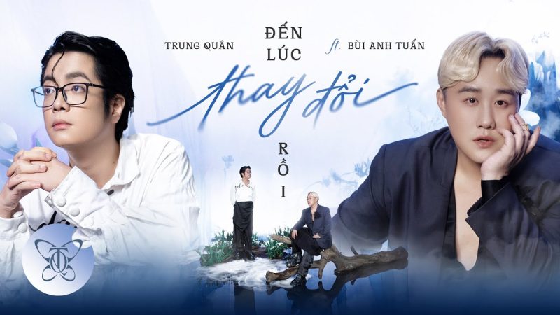Đến Lúc Thay Đổi Rồi - Trung Quân