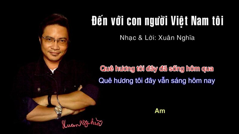 Đến với con người Việt Nam tôi - Xuân Nghĩa