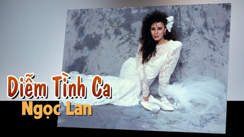 Diễm Tình Ca - Ngọc Lan