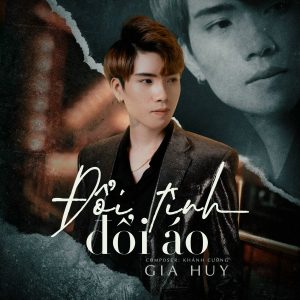Đổi Tình Đổi Áo - Gia Huy Singer