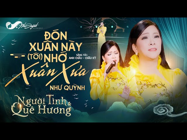 Đón Xuân Này Nhớ Xuân Xưa - Như Quỳnh