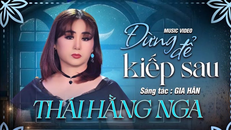 Đừng Để Kiếp Sau - Gia Hân