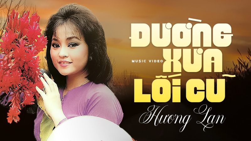 Đường Xưa Lối Cũ - Hương Lan