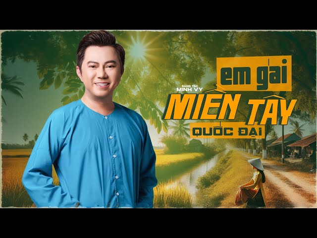Em Gái Miền Tây - Quốc Đại