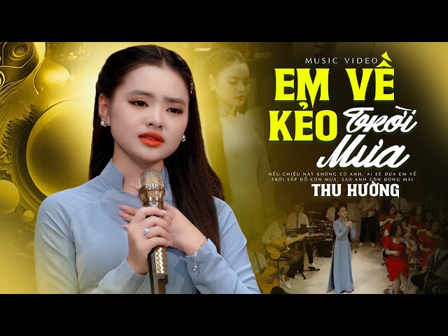 Em Về Kẻo Trời Mưa - Hương Thủy