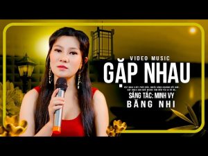 Gặp Nhau Đây - Nhiều ca sĩ