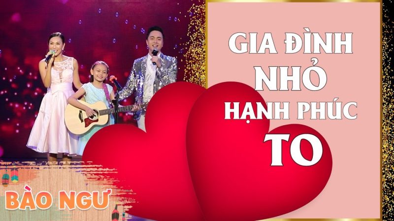 Gia Đình Nhỏ Hạnh Phúc To - Khánh Ngọc