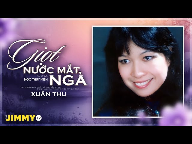 Giọt Nước Mắt Ngà - Xuân Thu