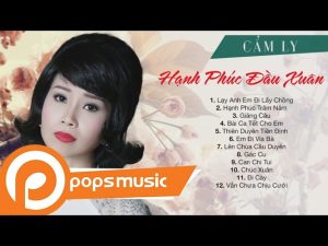 Hạnh Phúc Đầu Xuân - Cẩm Ly