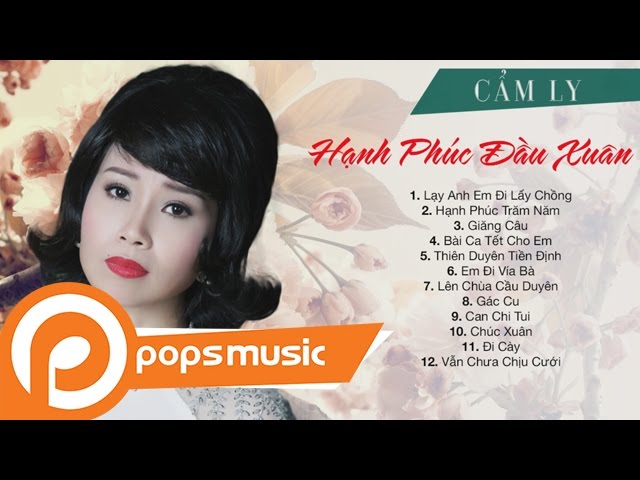 Hạnh Phúc Đầu Xuân - Cẩm Ly