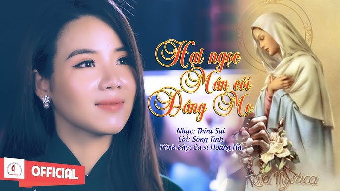 Hạt Ngọc Mân Côi Dâng Mẹ - Hoàng Hà
